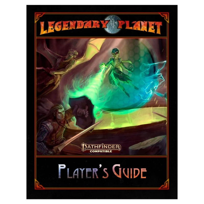 Pf2e Legendary Planet Player S Guide