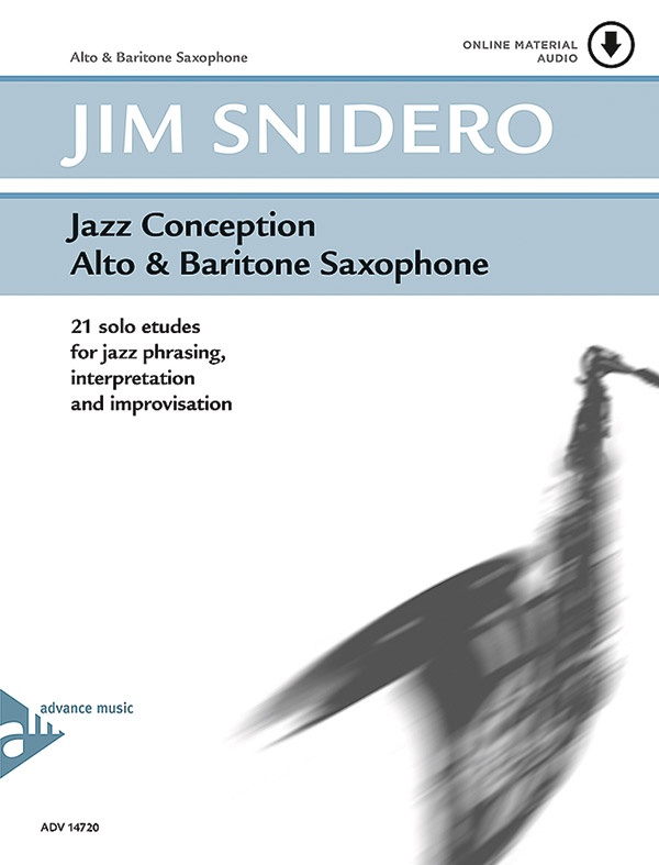 Jazz Conception Alto & Baritone Saxophone 21 Solo Etudes For Jazz Phrasing, Interpretation And Improvisation Book & Mp3 Online Audio
