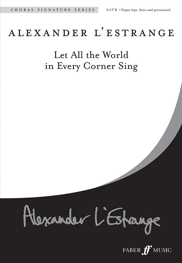 Let All The World In Every Corner Sing