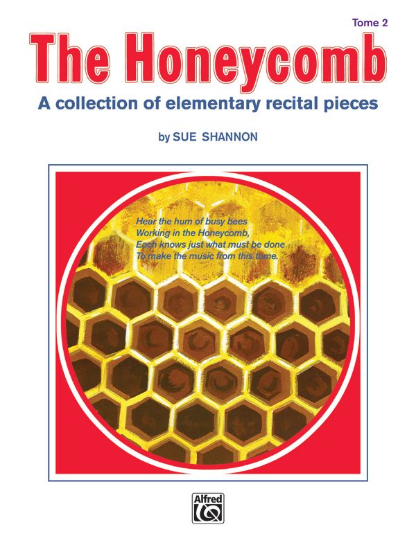 The Honeycomb, Book 2 A Collection Of Elementary Recital Pieces Book