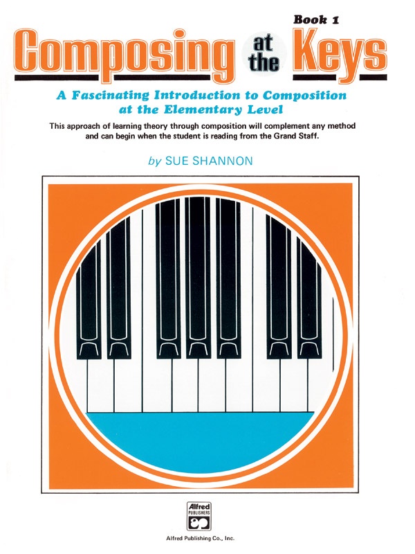 Composing Music At The Keys, Book 1 Book