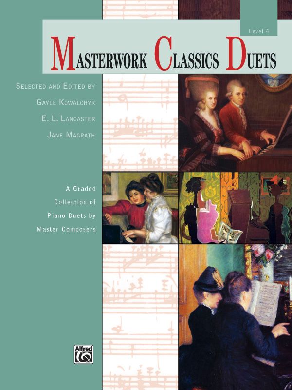 Masterwork Classics Duets, Level 4 A Graded Collection Of Piano Duets By Master Composers Book