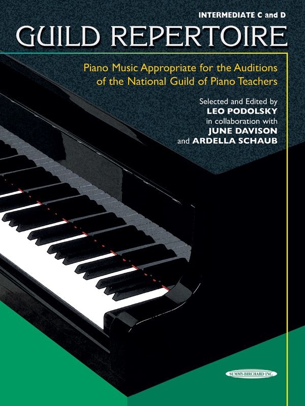 Guild Repertoire: Piano Music Appropriate For The Auditions Of The National Guild Of Piano Teachers, Intermediate C & D Book