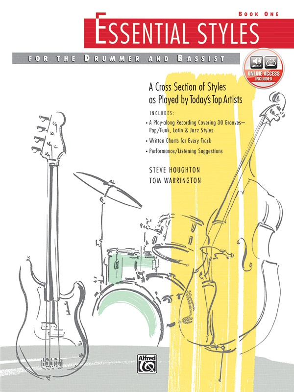Essential Styles For The Drummer And Bassist, Book 1 A Cross Section Of Styles As Played By Today's Top Artists Book & Online Audio