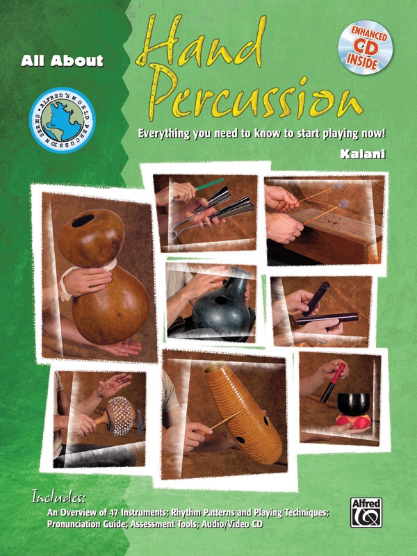 All About Hand Percussion Everything You Need To Know To Start Playing Now! Book & Enhanced Cd