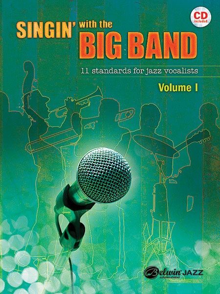 Singin' With The Big Band 11 Standards For Jazz Vocalists Book & Cd