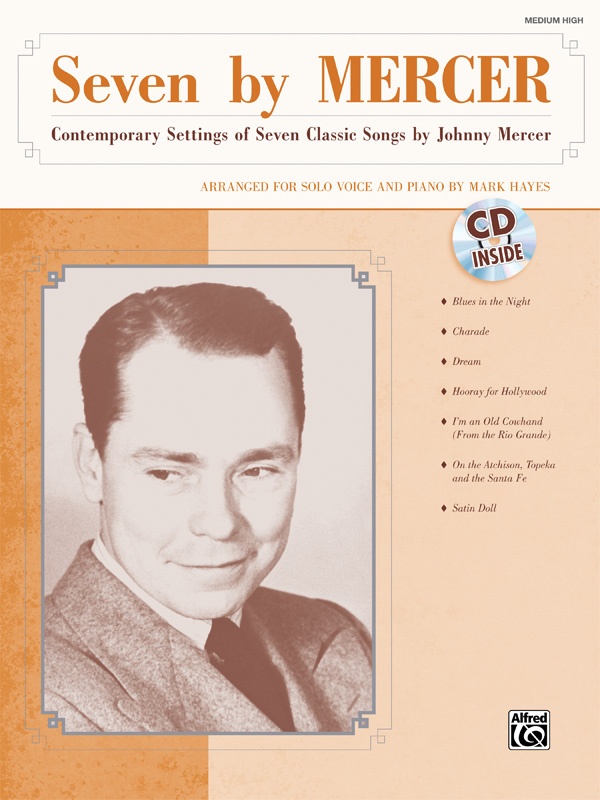 Seven By Mercer Contemporary Settings Of Seven Classic Songs By Johnny Mercer Book & Cd