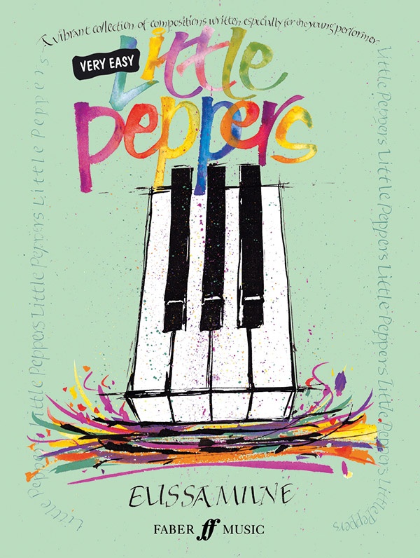 Very Easy Little Peppers A Vibrant Collection Of Compositions Written Especially For The Young Performer Book