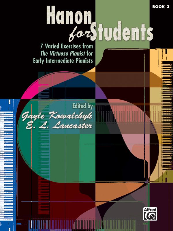 Hanon For Students, Book 2 7 Varied Exercises From The Virtuoso Pianist For Early Intermediate Pianists Book