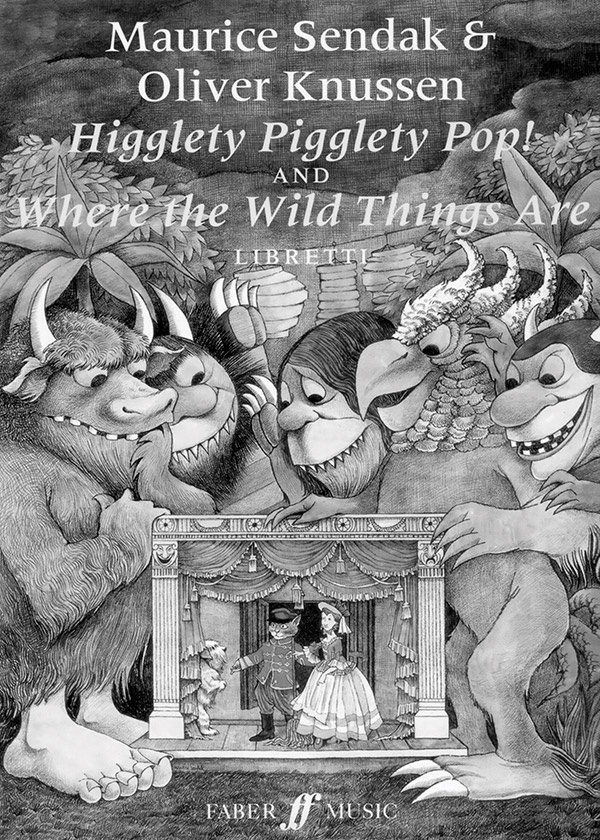 Higglety Pigglety Pop! And Where The Wild Things Are Libretto
