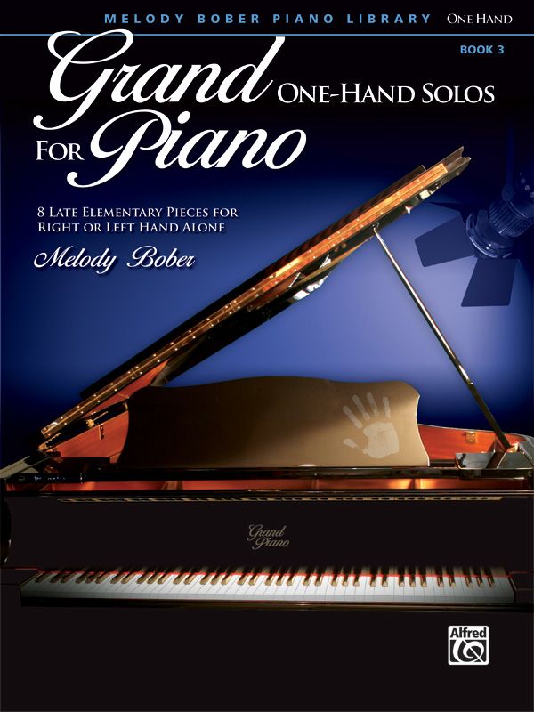 Grand One-Hand Solos For Piano, Book 3 8 Late Elementary Pieces For Right Or Left Hand Alone Book