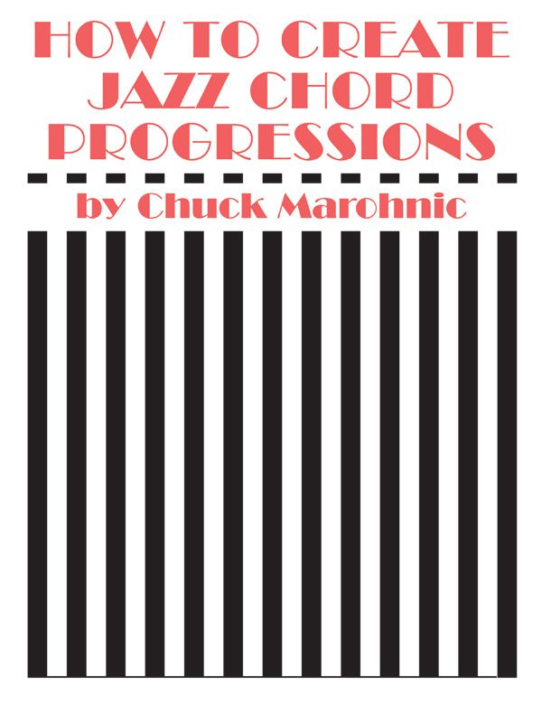 How To Create Jazz Chord Progressions Book