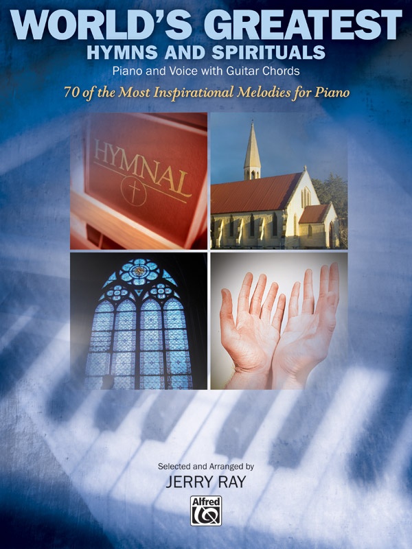 World's Greatest Hymns And Spirituals 70 Of The Most Inspirational Melodies For Piano Book