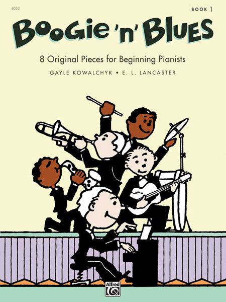 Boogie 'N' Blues, Book 1 8 Original Pieces For Beginning Pianists Book