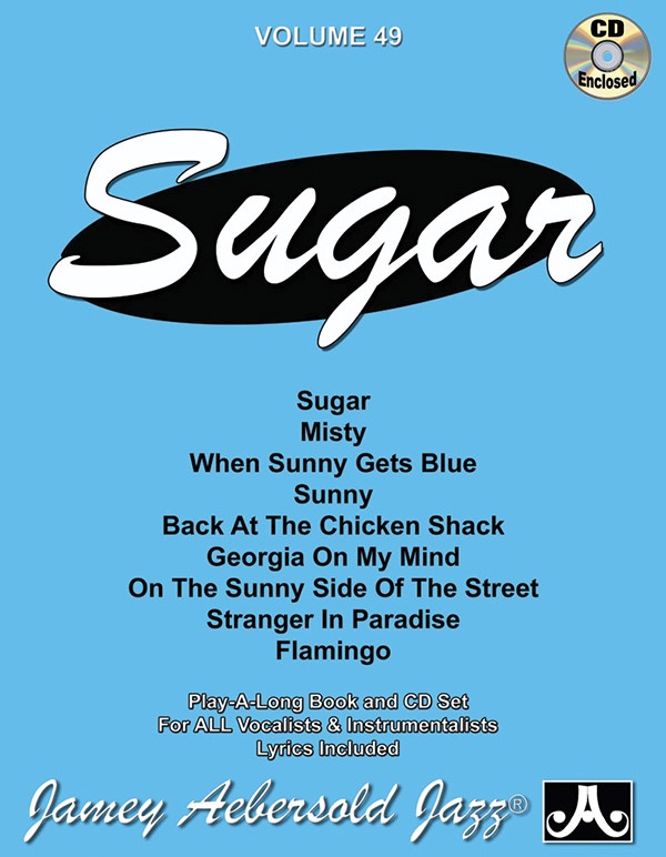 Jamey Aebersold Jazz, Volume 49: Sugar