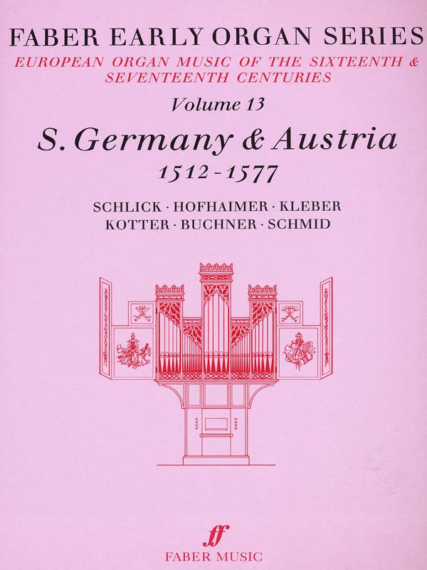 Faber Early Organ Series, Volume 13 Germany 1512-1577 Book