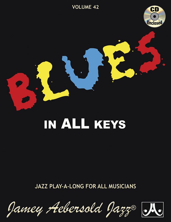 Jamey Aebersold Jazz, Volume 42: Blues In All Keys Book & Cd