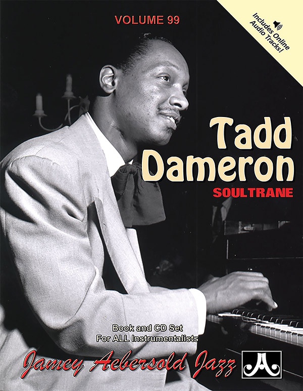 Jamey Aebersold Jazz, Volume 99: Tadd Dameron Soultrane Book & Online Audio