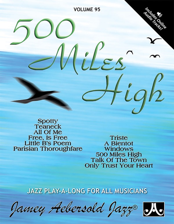 Jamey Aebersold Jazz, Volume 95: 500 Miles High Book & Online Audio