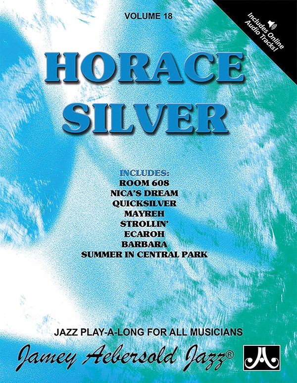 Jamey Aebersold Jazz, Volume 18: Horace Silver Book & Online Audio