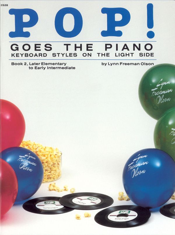 Pop! Goes The Piano, Book 2 Keyboard Styles On The Light Side Book