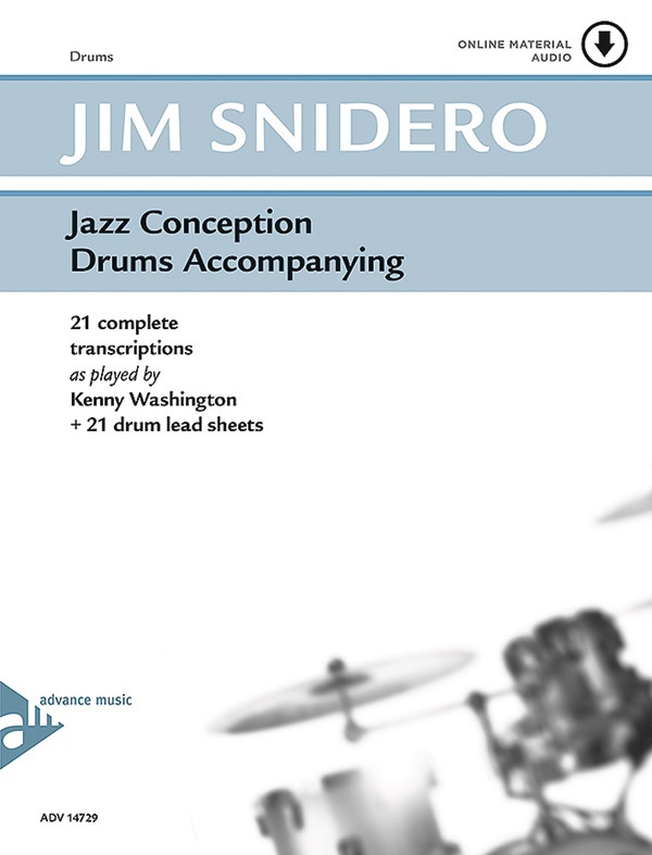 Jazz Conception Drums Accompanying 21 Complete Transcriptions As Played By Kenny Washington + 21 Drum Lead Sheets Book & Mp3 Online Audio