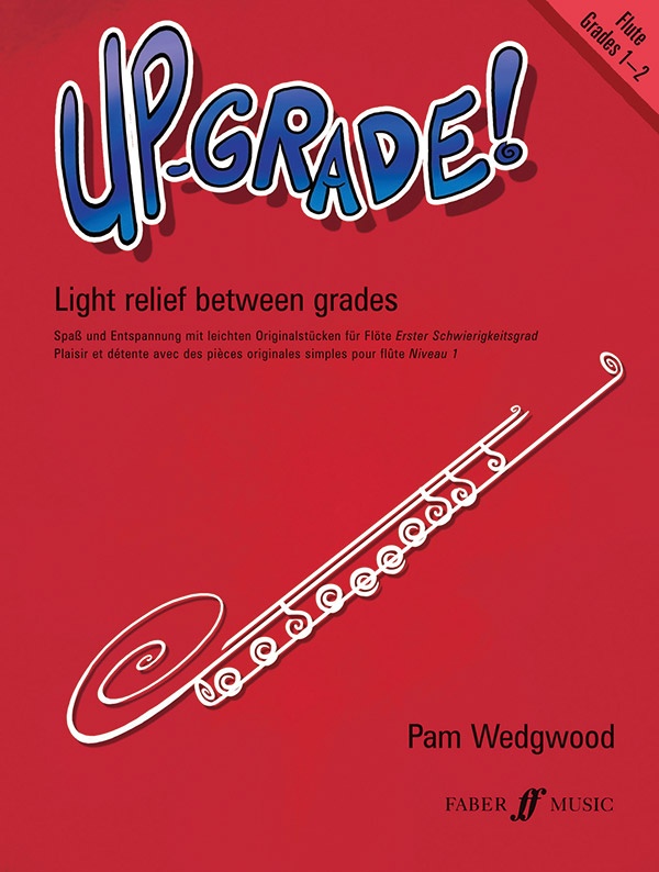 Up-Grade! Flute, Grades 1-2 Light Relief Between Grades Book