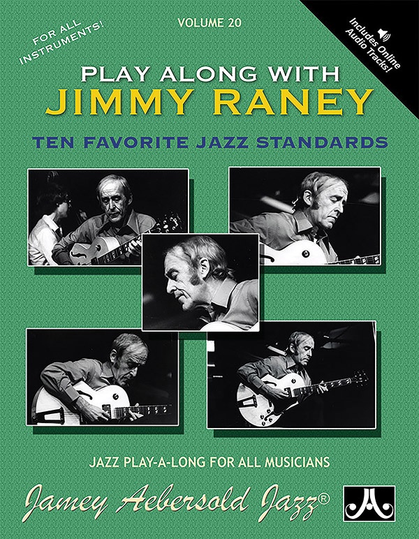 Jamey Aebersold Jazz, Volume 20: Play Along With Jimmy Raney Ten Favorite Jazz Standards Book & Online Audio