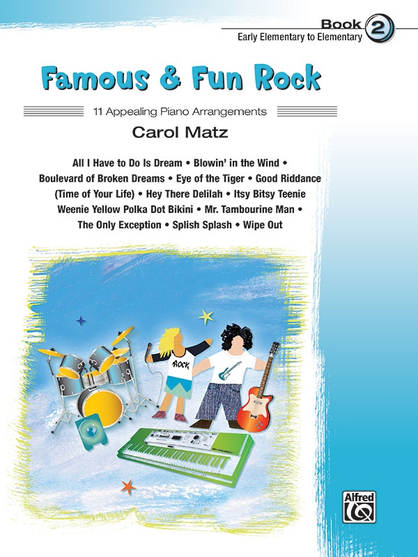 Famous & Fun Rock, Book 2 11 Appealing Piano Arrangements Book