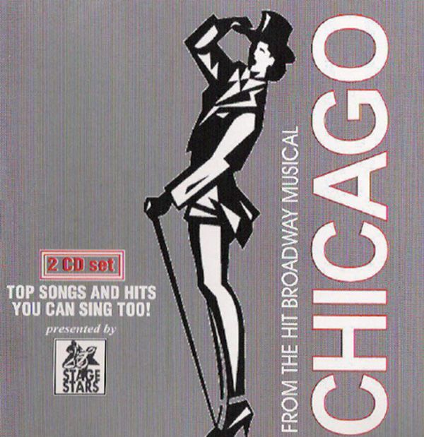 Chicago The Musical: Songs From The Broadway Musical Top Songs And Hits You Can Sing Too! 2 Karaoke Cdgs