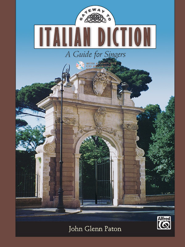 Gateway To Italian Diction A Guide For Singers