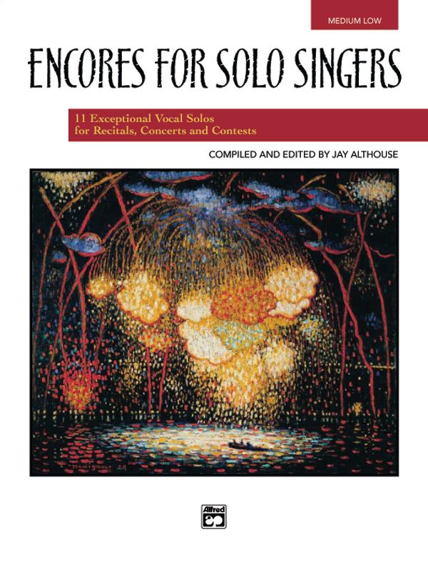 Encores For Solo Singers 11 Exceptional Vocal Solos For Recitals, Concerts, And Contests Cd