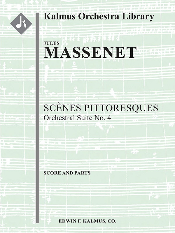 Scenes Pittoresques: Orchestral Suite No. 4 Conductor Score & Parts