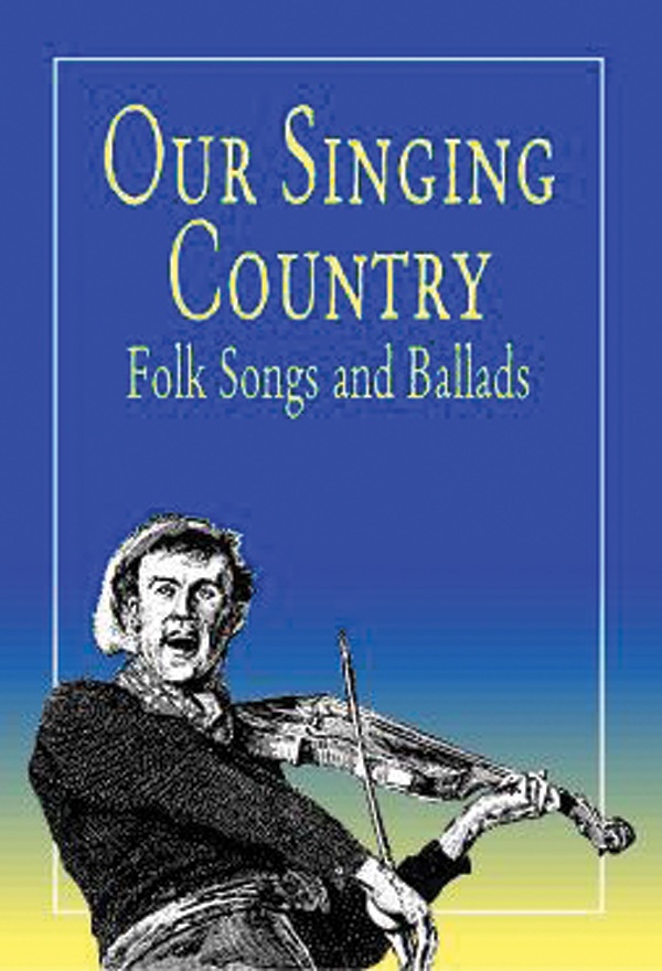 Our Singing Country: Folk Songs And Ballads Folk Songs And Ballads Book