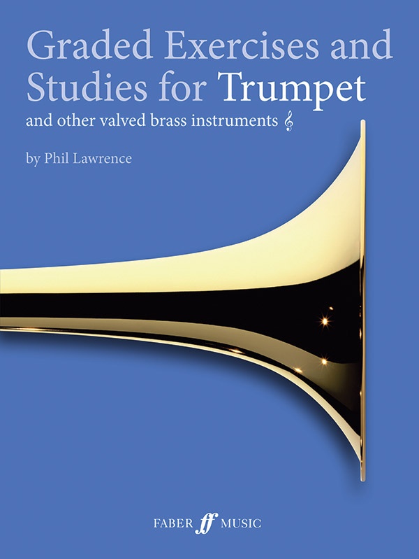 Graded Exercises And Studies For Trumpet And Other Valved Brass Instruments, Grade 1-4 Book