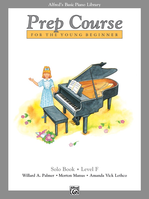 Alfred's Basic Piano Prep Course: Solo Book F For The Young Beginner Book