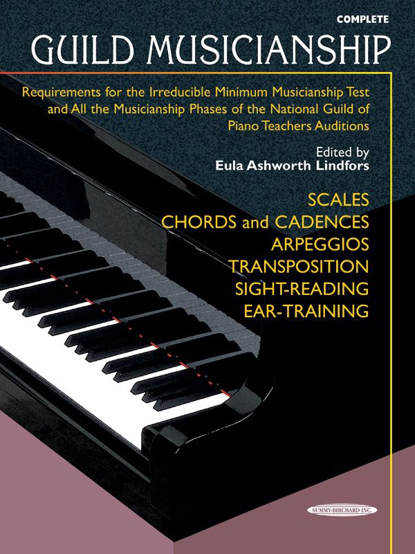 Guild Musicianship (Complete) Requirements For The Irreducible Minimum Musicianship Test And All The Musicianship Phases Of The National Guild Of Piano Teachers Auditions