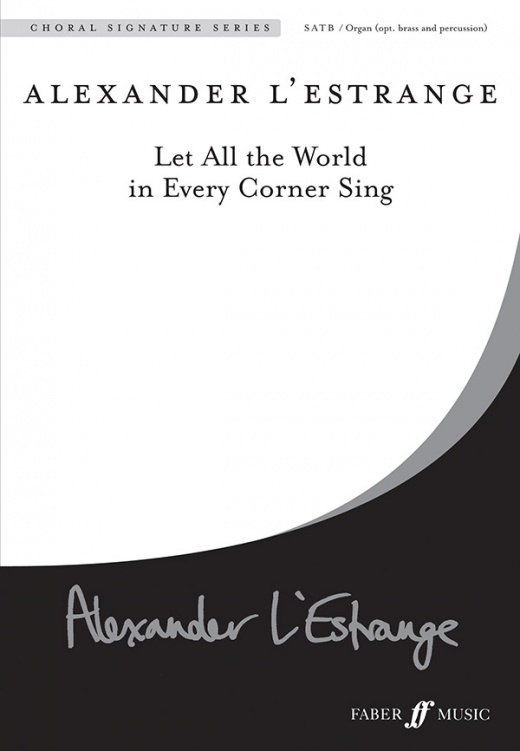 Let All The World In Every Corner Sing Choral Octavo