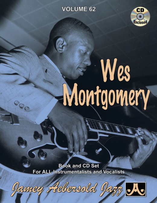 Jamey Aebersold Jazz, Volume 62: Wes Montgomery Book & CD