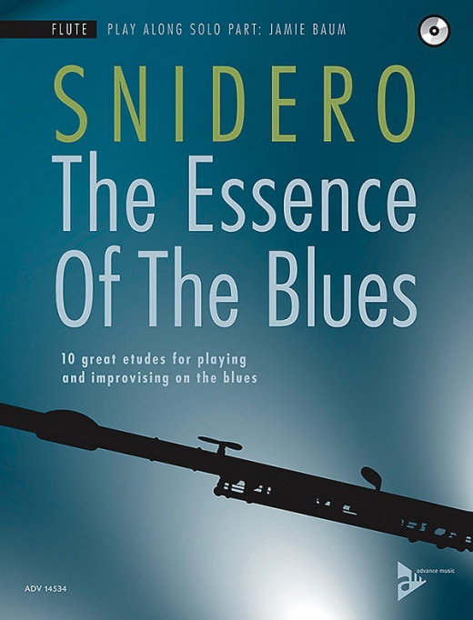 The Essence Of The Blues: Flute 10 Great Etudes For Playing And Improvising On The Blues Book & CD