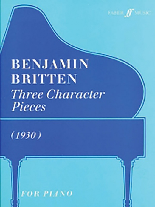 Three Character Pieces (1930) Book by Benjamin Britten