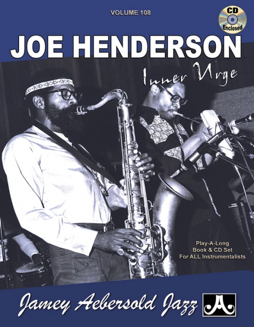 Jamey Aebersold Jazz Volume 108: Joe Henderson Inner Urge Book & CD