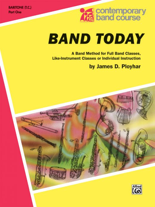 Buy Band Today, Part 1 A Band Method Book for Full Band Classes, Like ...
