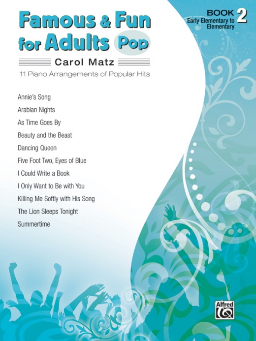 Famous & Fun For Adults: Pop, Book 2 - 11 Piano Arrangements Of Popular Hits Book