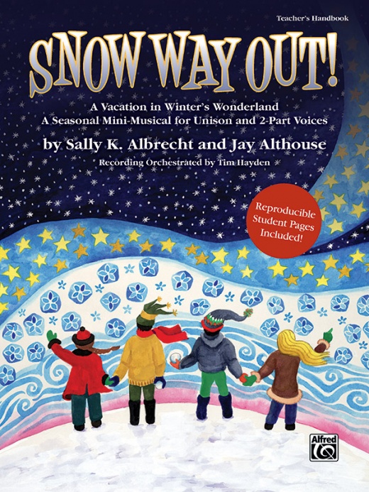 Snow Way Out! A Vacation In Winter's Wonderland Book
