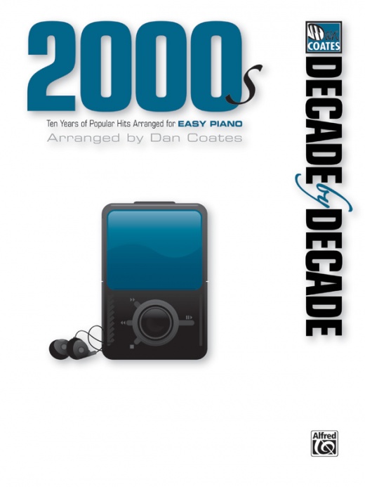 Decade By Decade 2000S Ten Years Of Popular Hits Arranged For Easy Piano Book
