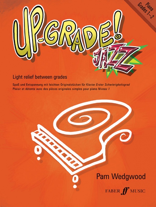 Up-Grade! Jazz Piano, Grades 1-2 Light Relief Between Grades Book