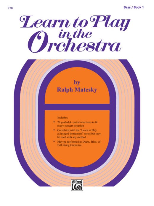 Learn To Play In The Orchestra, Book 1 - The Ultimate String Bass Companion