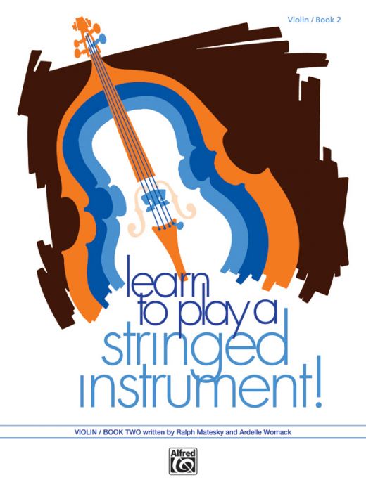 Learn to Play a Stringed Instrument, Book 2 - Violin Lessons for Young Students