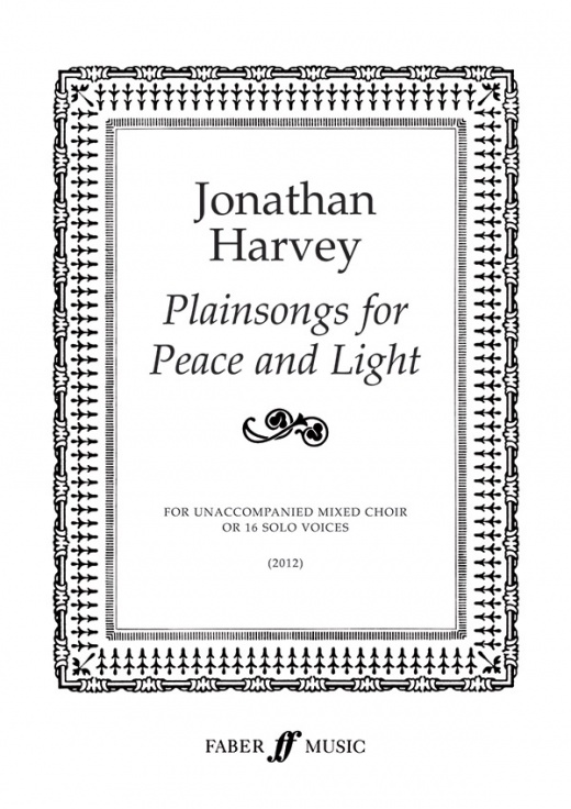 Plainsongs For Peace And Light For Unaccompanied Mixed Choir Or 16 Solo Voices Choral Octavo
